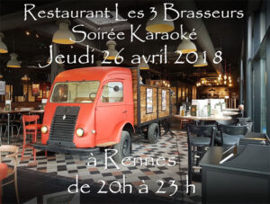 Lire la suite à propos de l’article Soirée Karaoké  Jeudi 26 Avril 2018 à Rennes au restaurant Les Trois Brasseurs (316 rue de Saint Malo)