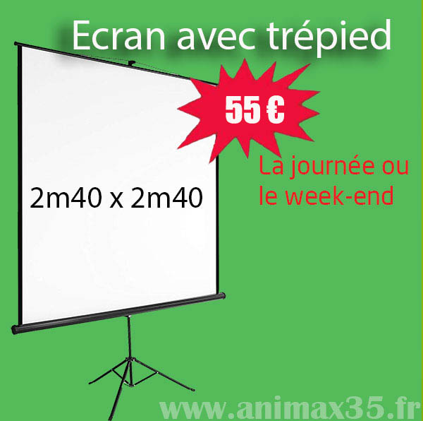 location écran de projection - premium - 55 euros - Animax35